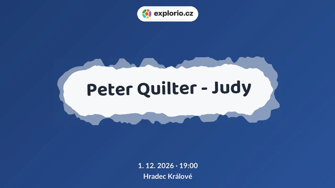 Peter Quilter - Judy – divadlo, Hudba a Kino, Hradec Králové