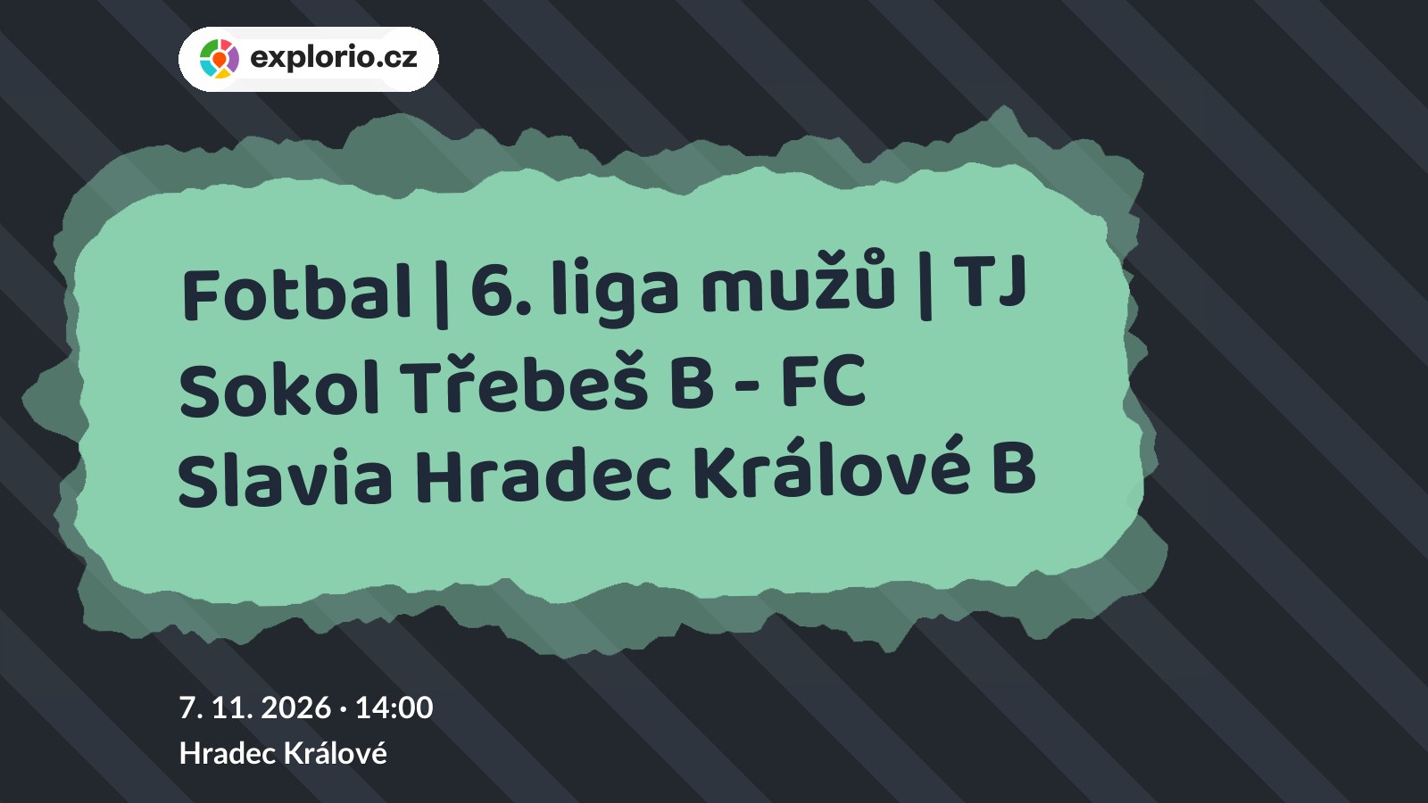 Fotbal | 6. liga mužů | TJ Sokol Třebeš B - FC Slavia Hradec Králové B – sport a Pohyb, Hradec Králové