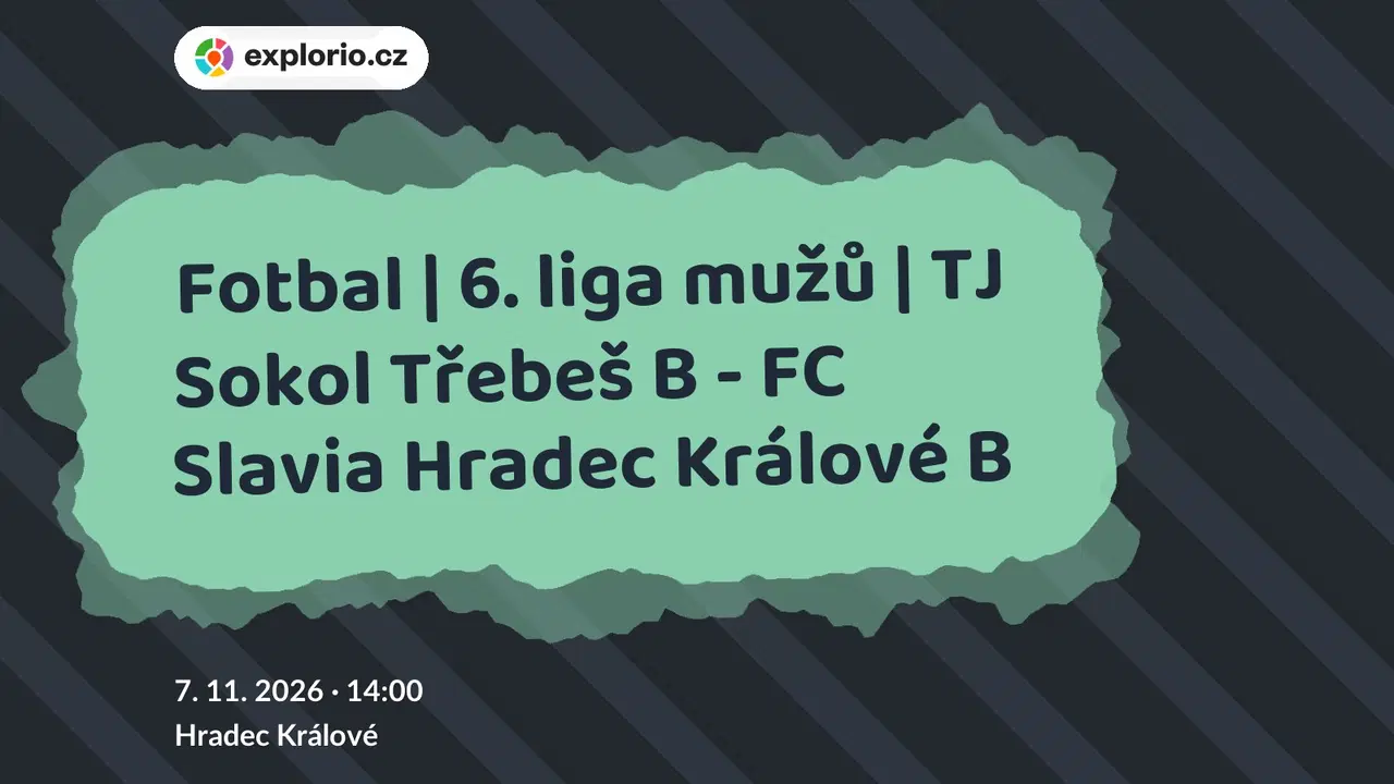 Fotbal | 6. liga mužů | TJ Sokol Třebeš B - FC Slavia Hradec Králové B – sport a Pohyb, Hradec Králové