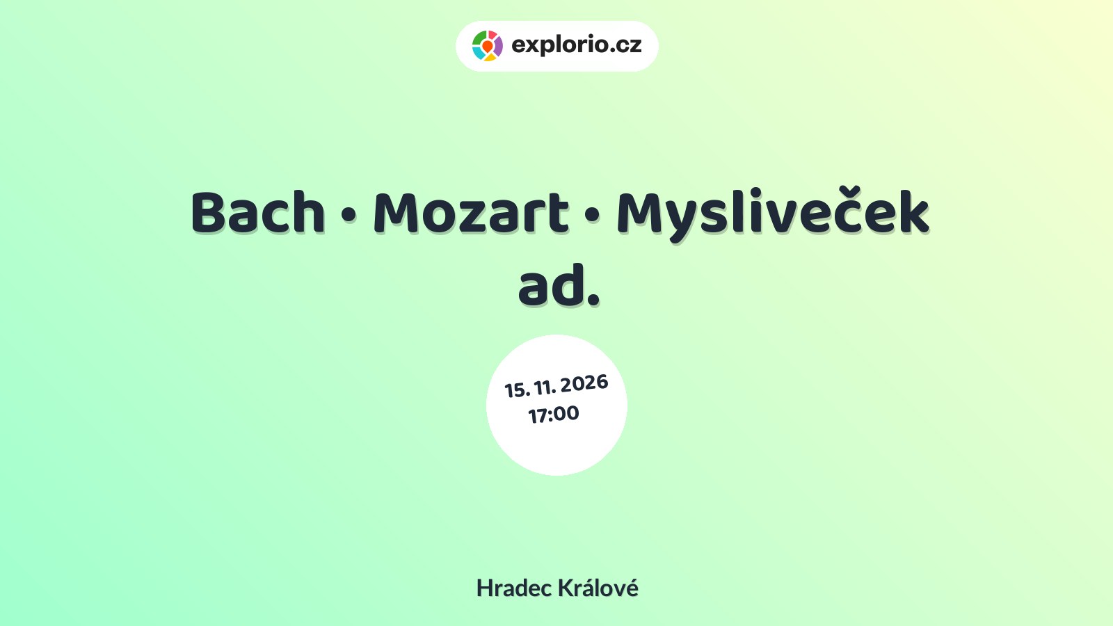 Bach • Mozart • Mysliveček ad. – divadlo, Hudba a Kino, Hradec Králové