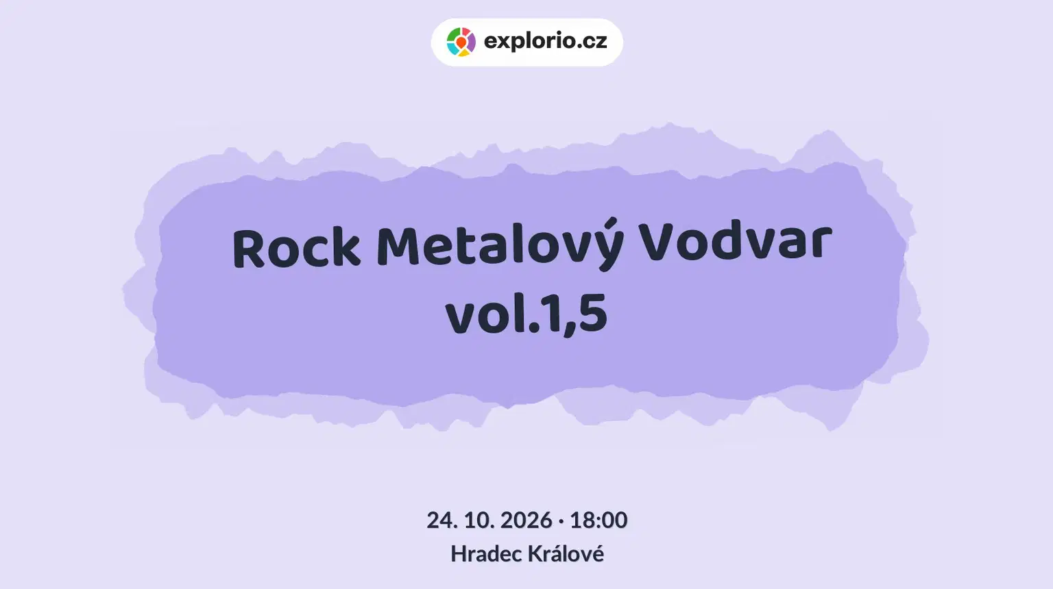 Rock Metalový Vodvar vol.1,5 – divadlo, Hudba a Kino, Hradec Králové