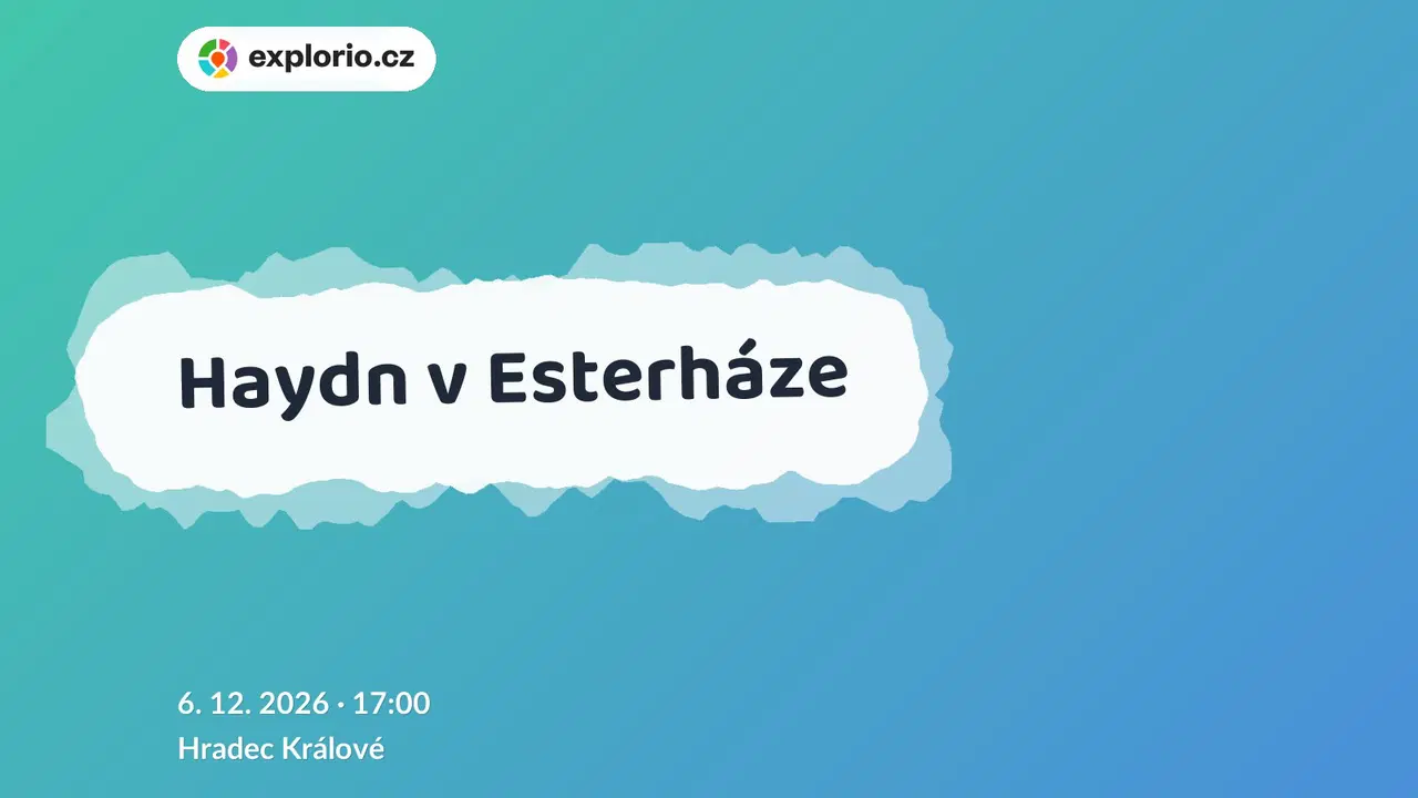 Haydn v Esterháze – divadlo, Hudba a Kino, Hradec Králové