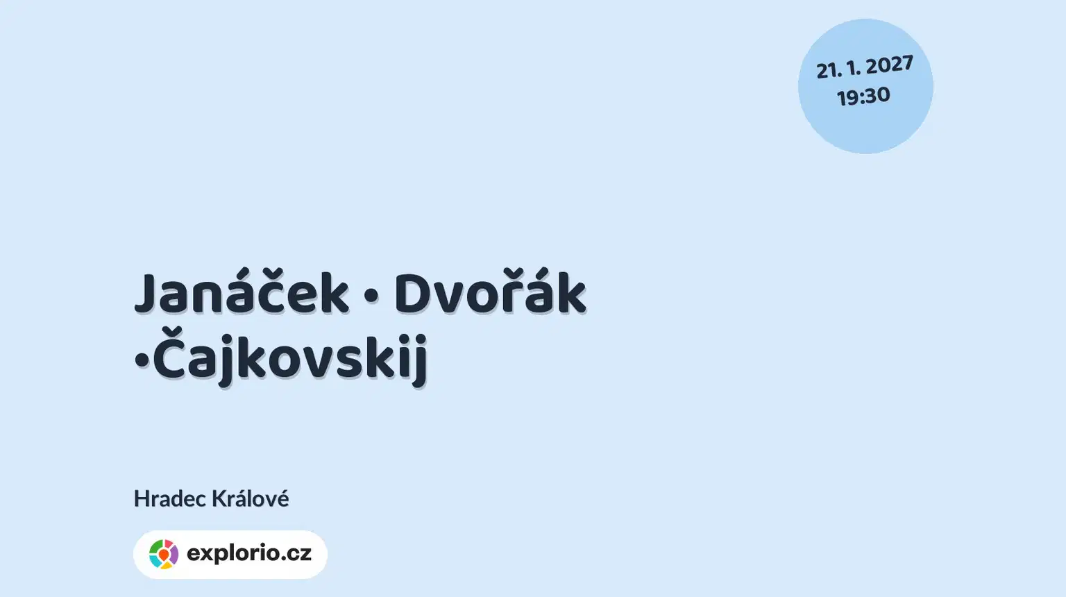 Janáček • Dvořák •Čajkovskij – divadlo, Hudba a Kino, Hradec Králové