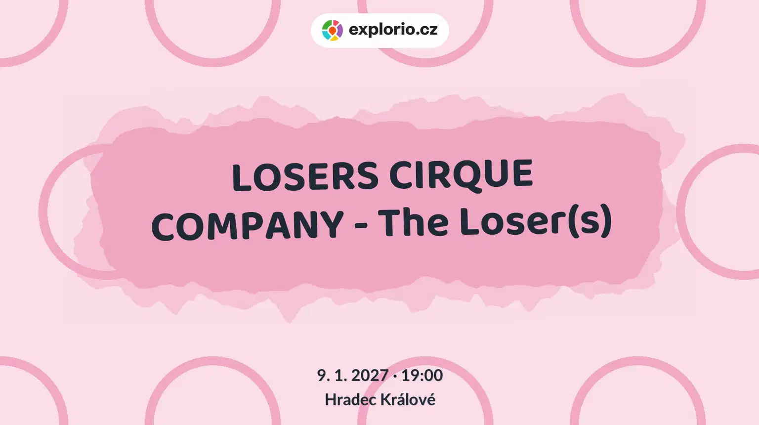 LOSERS CIRQUE COMPANY - The Loser(s) – divadlo, Hudba a Kino, Hradec Králové