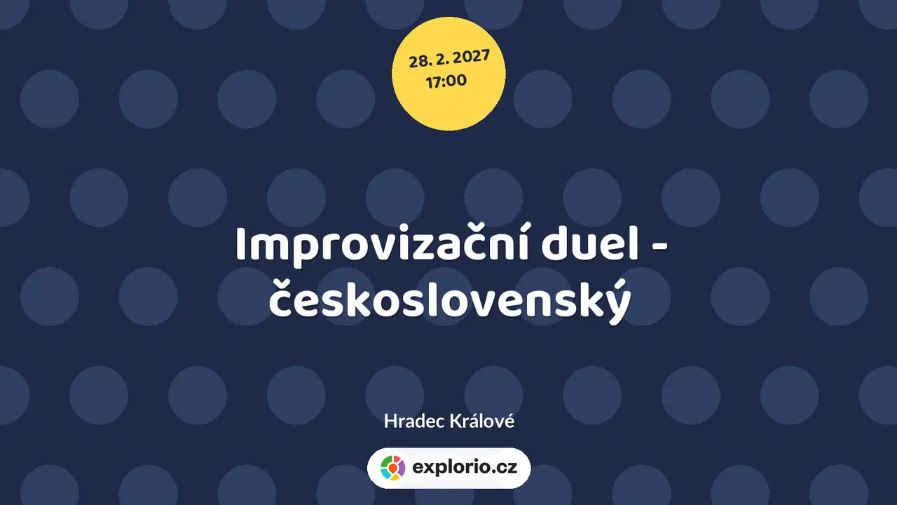 Improvizační duel - československý – divadlo, Hudba a Kino, Hradec Králové