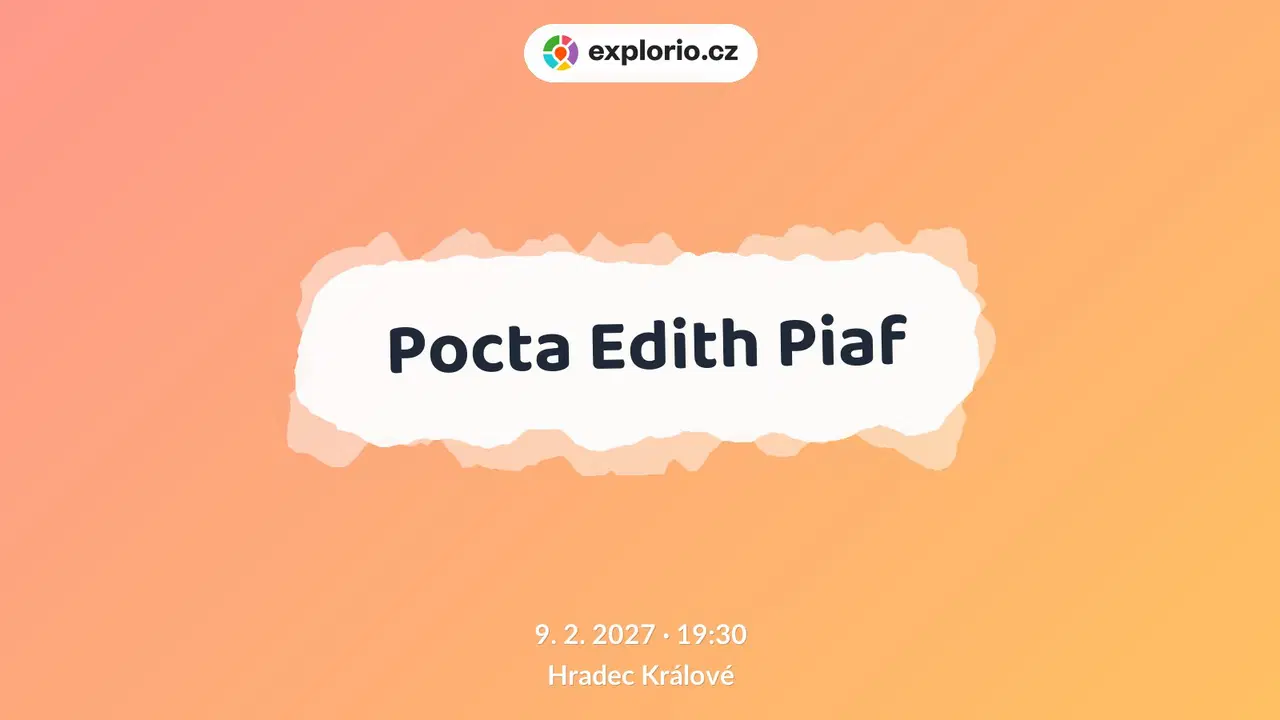 Pocta Edith Piaf – divadlo, Hudba a Kino, Hradec Králové