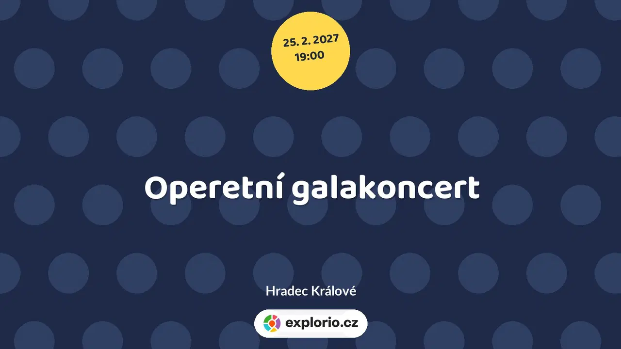 Operetní galakoncert – divadlo, Hudba a Kino, Hradec Králové