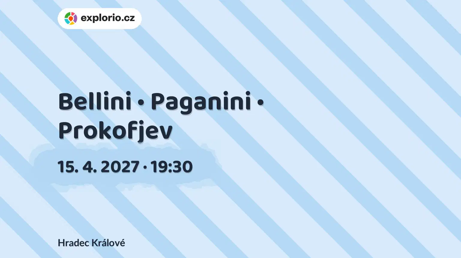 Bellini • Paganini • Prokofjev – divadlo, Hudba a Kino, Hradec Králové
