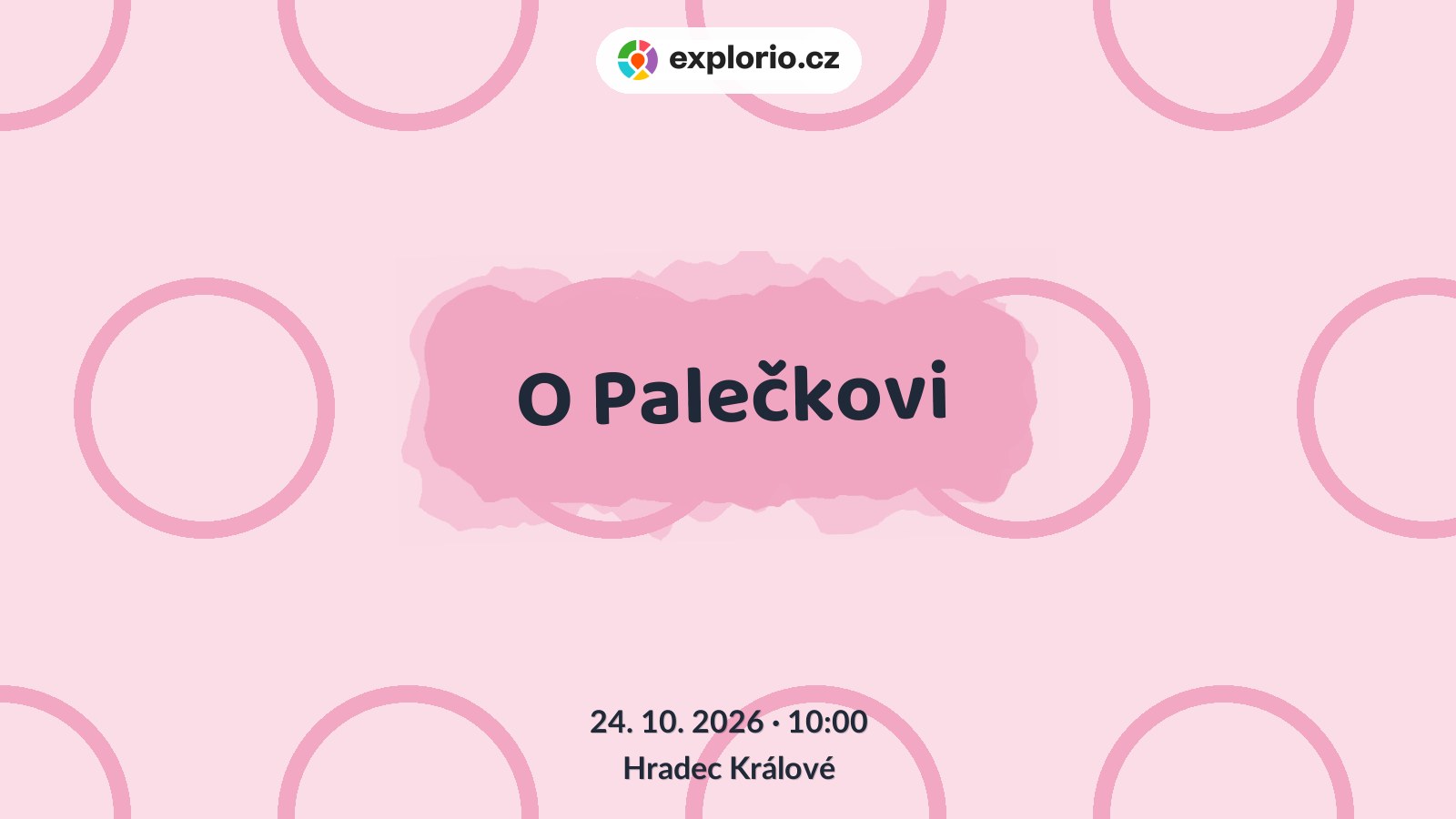 O Palečkovi – divadlo, Hudba a Kino, Hradec Králové