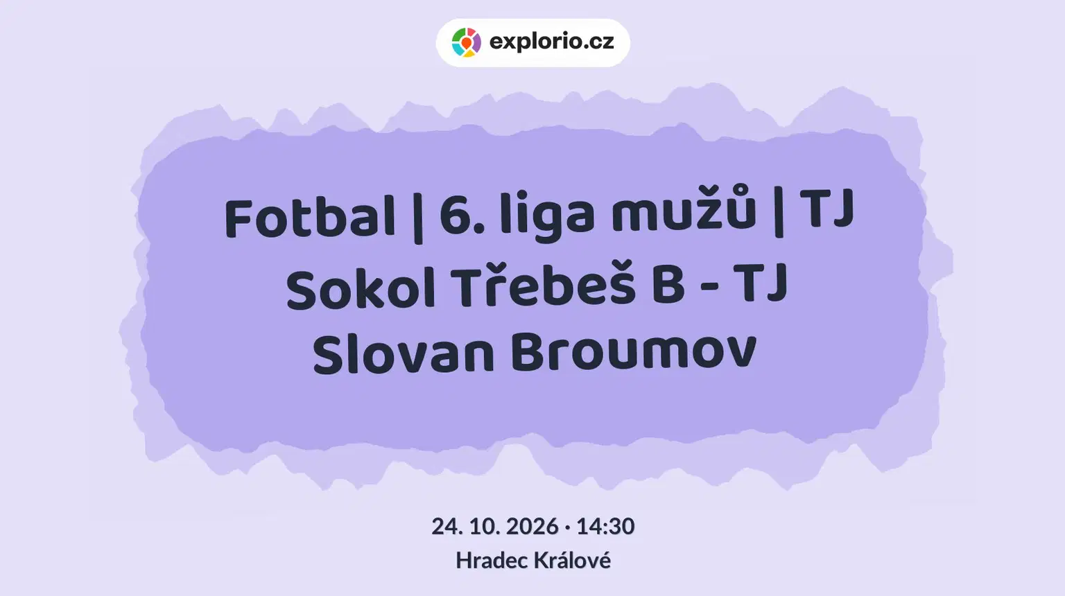 Fotbal | 6. liga mužů | TJ Sokol Třebeš B - TJ Slovan Broumov – sport a Pohyb, Hradec Králové