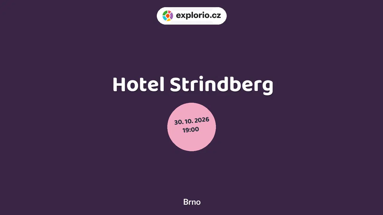Hotel Strindberg – divadlo, Hudba a Kino, Brno