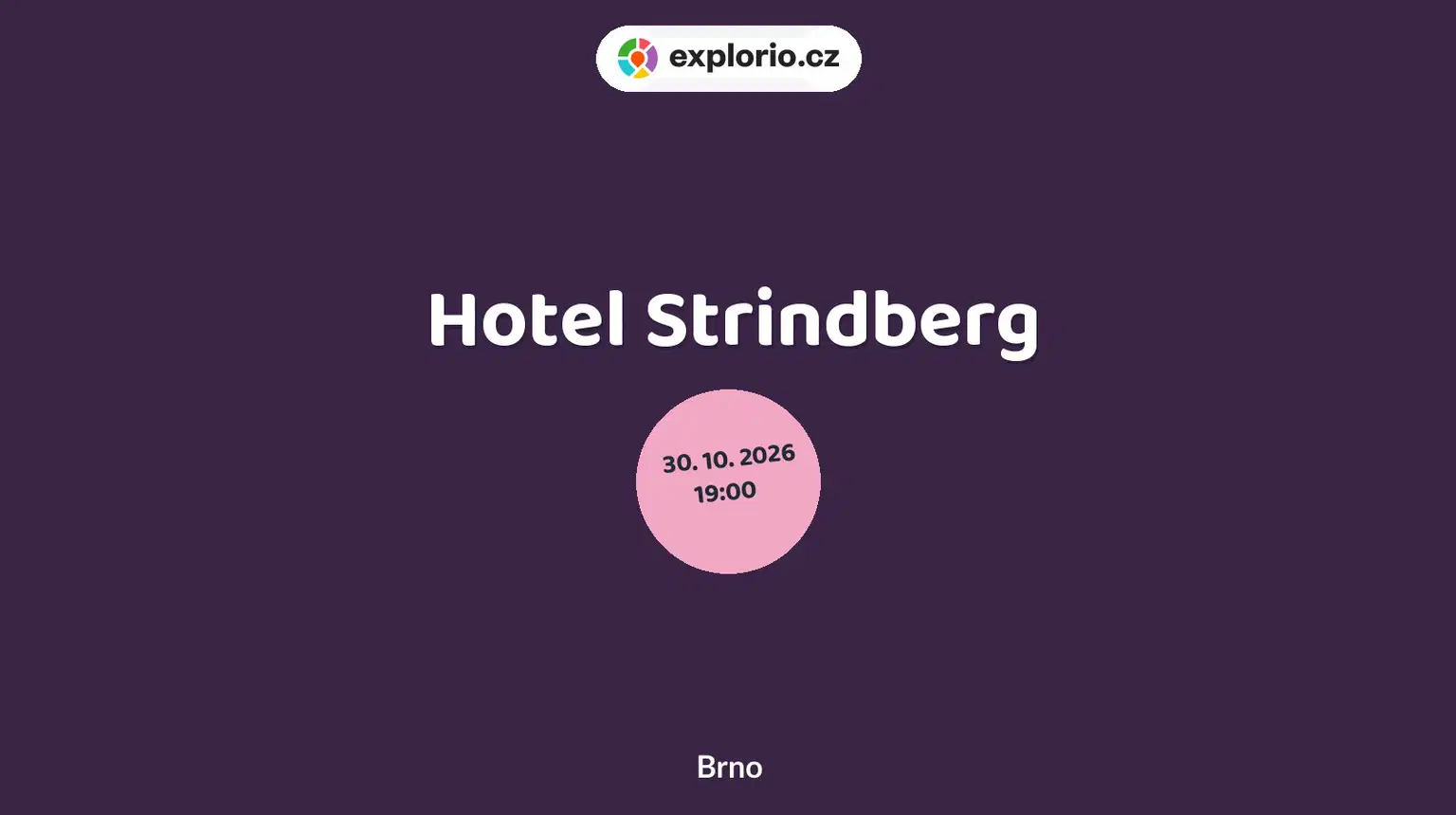 Hotel Strindberg – divadlo, Hudba a Kino, Brno
