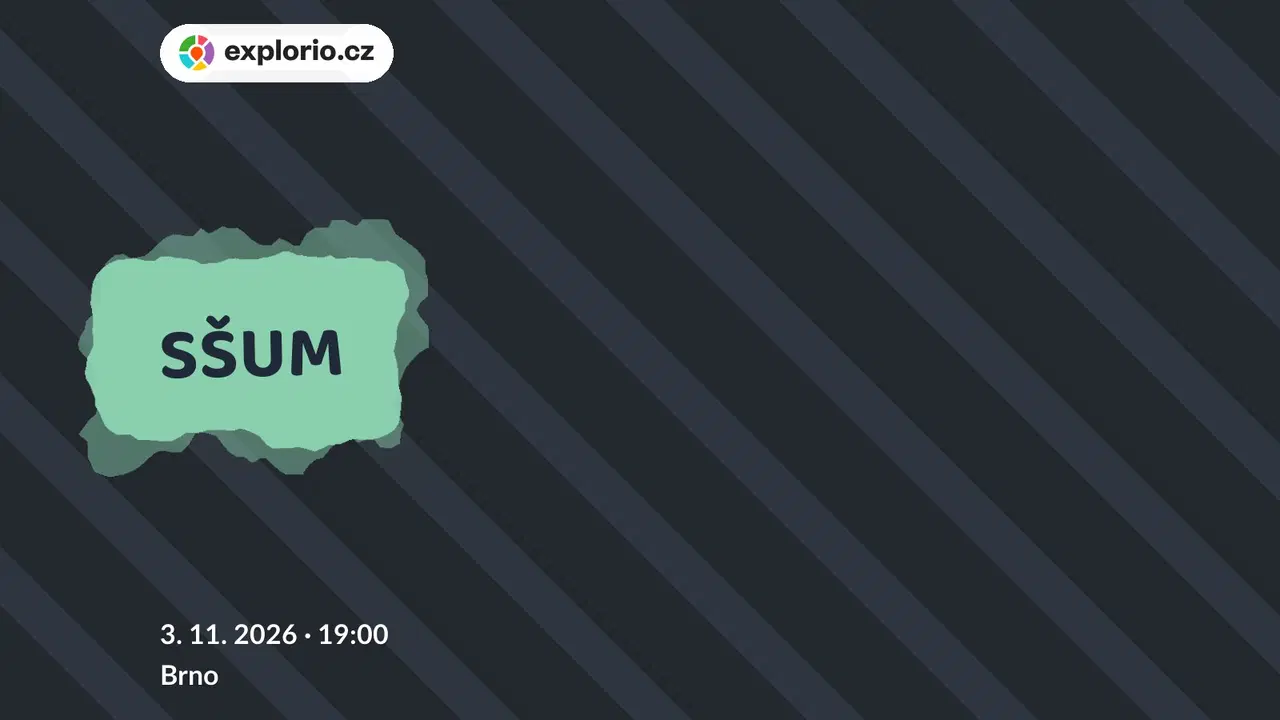 SŠUM – divadlo, Hudba a Kino, Brno
