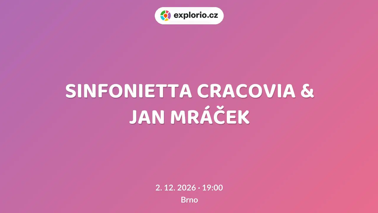 SINFONIETTA CRACOVIA & JAN MRÁČEK – divadlo, Hudba a Kino, Brno