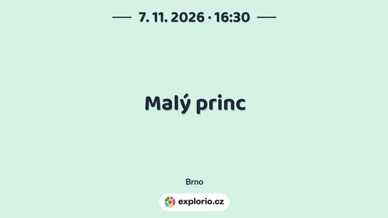 Malý princ – divadlo, Hudba a Kino, Brno