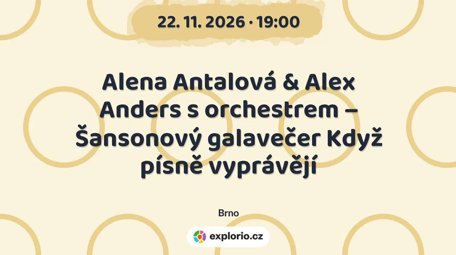 Alena Antalová & Alex Anders s orchestrem – Šansonový galavečer Když písně vyprávějí – divadlo, Hudba a Kino, Brno