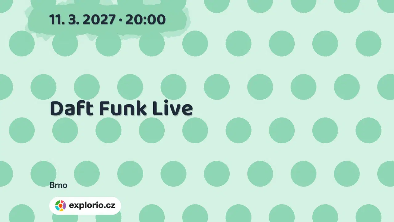 Daft Funk Live – divadlo, Hudba a Kino, Brno