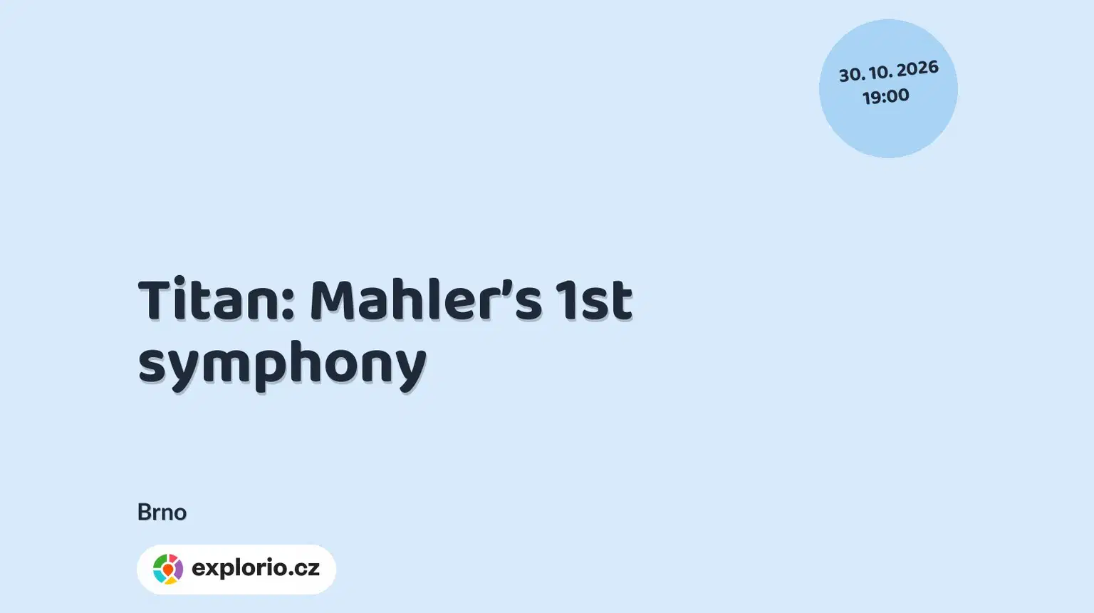 Titan: Mahler’s 1st symphony – divadlo, Hudba a Kino, Brno