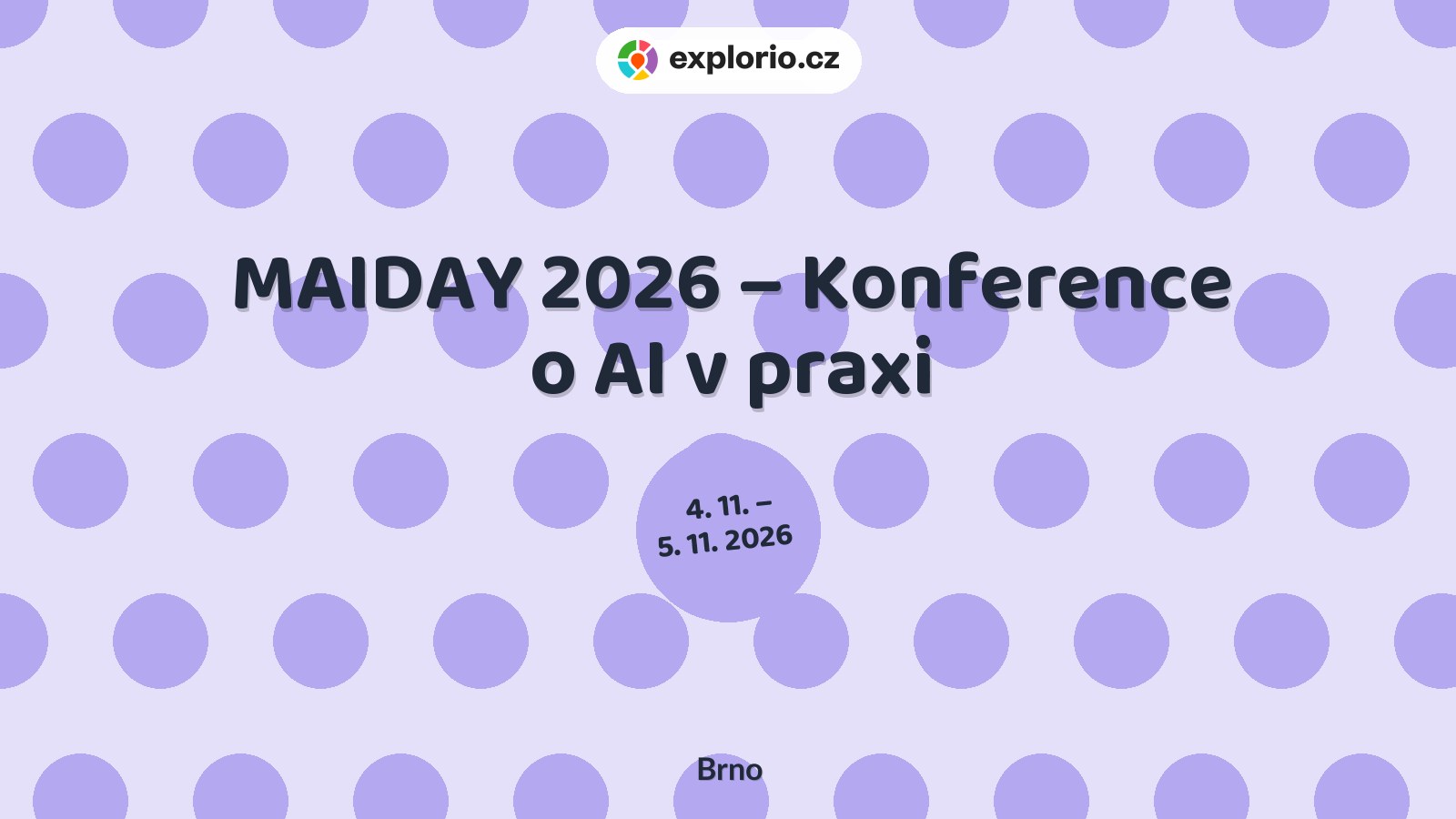 MAIDAY 2026 – Konference o AI v praxi – festivaly a Slavnosti, Brno