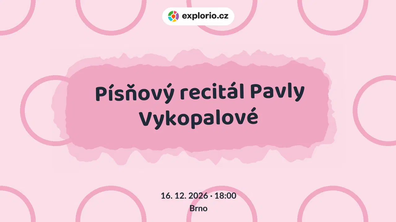 Písňový recitál Pavly Vykopalové – divadlo, Hudba a Kino, Brno