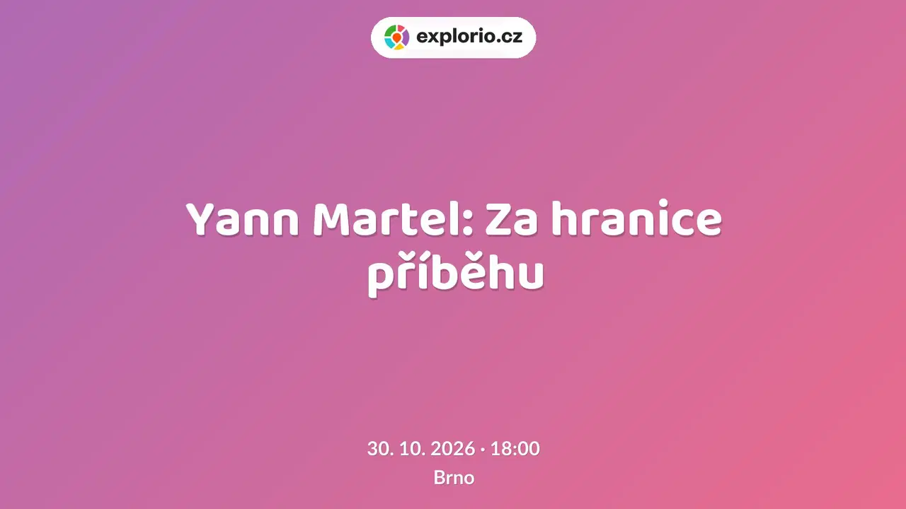 Yann Martel: Za hranice příběhu – divadlo, Hudba a Kino, Brno