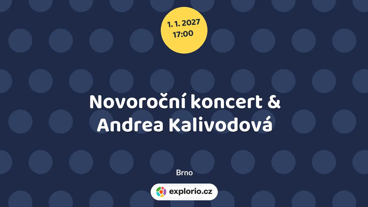 Novoroční koncert & Andrea Kalivodová – divadlo, Hudba a Kino, Brno