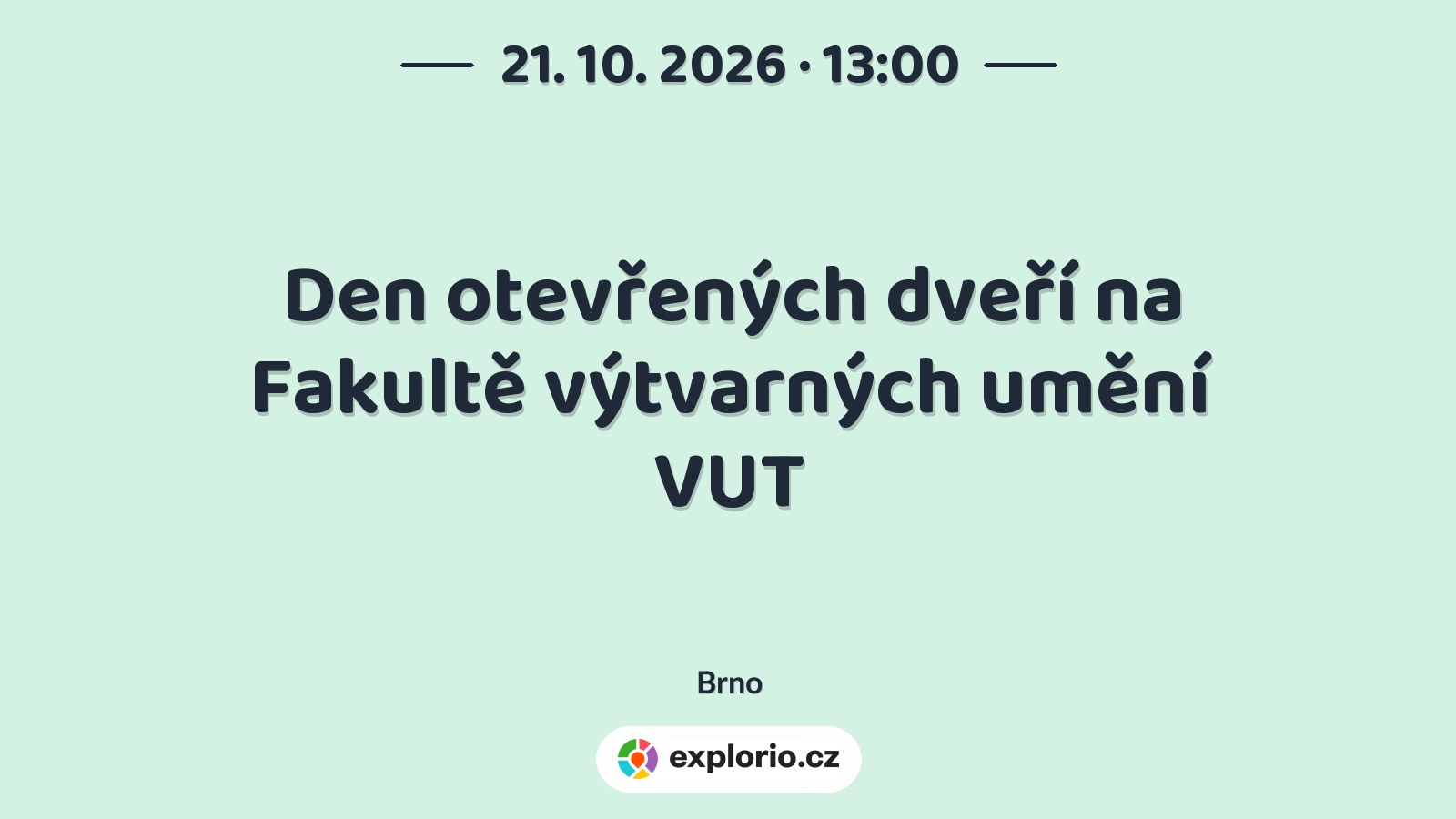 Den otevřených dveří na Fakultě výtvarných umění VUT – prohlídky a Muzea, Brno