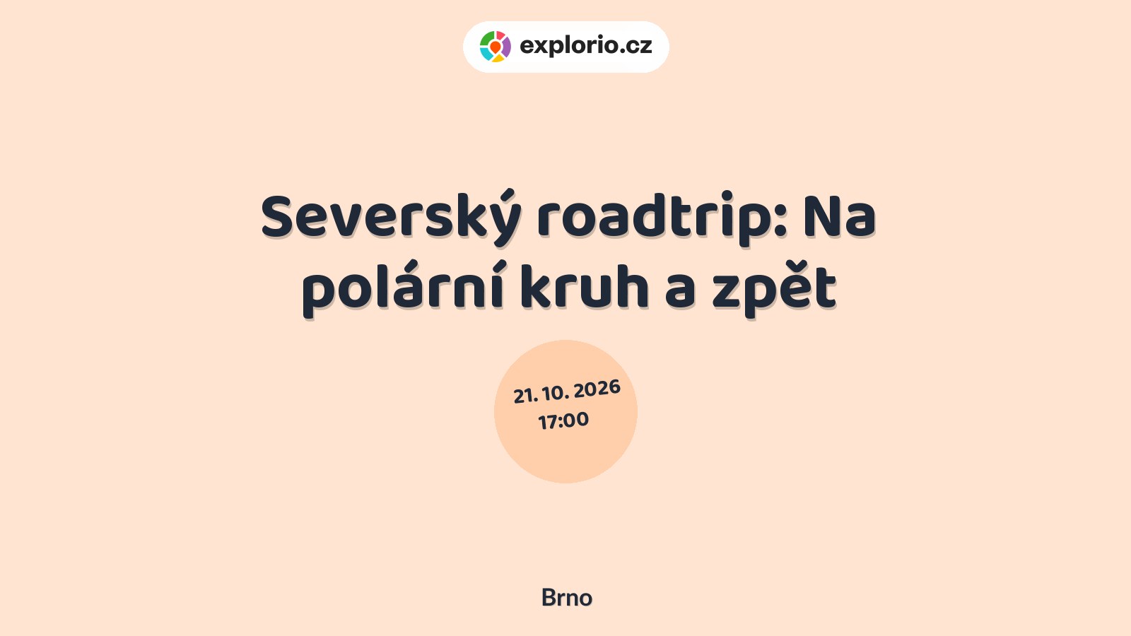 Severský roadtrip: Na polární kruh a zpět – divadlo, Hudba a Kino, Brno