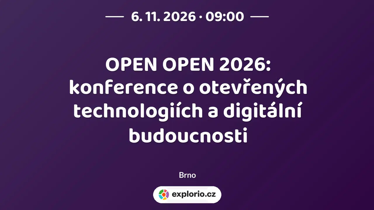OPEN OPEN 2026: konference o otevřených technologiích a digitální budoucnosti – prohlídky a Muzea, Brno