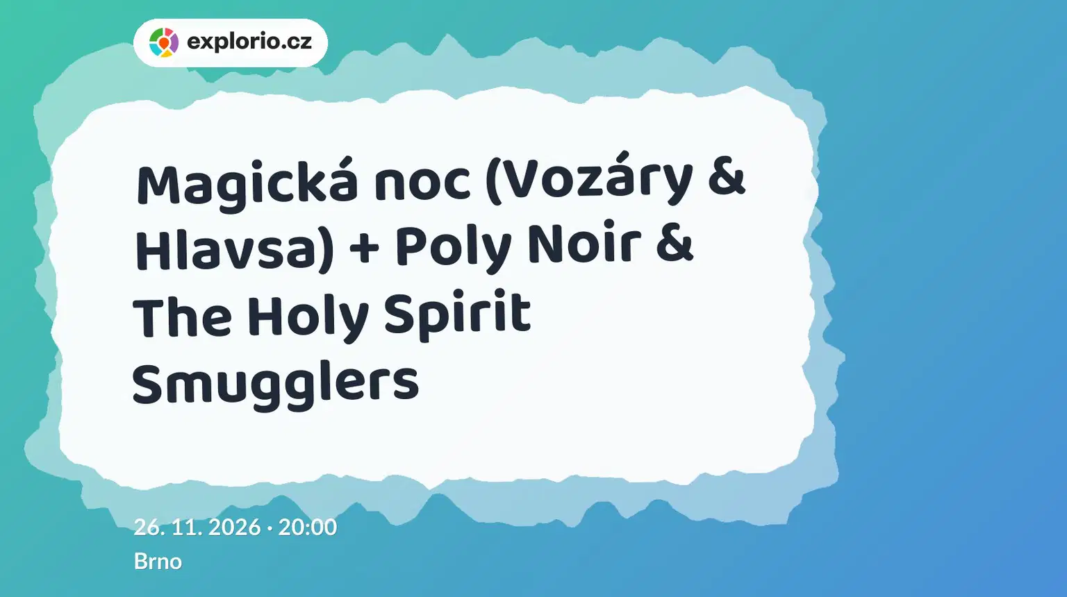 Magická noc (Vozáry & Hlavsa) + Poly Noir & The Holy Spirit Smugglers – divadlo, Hudba a Kino, Brno