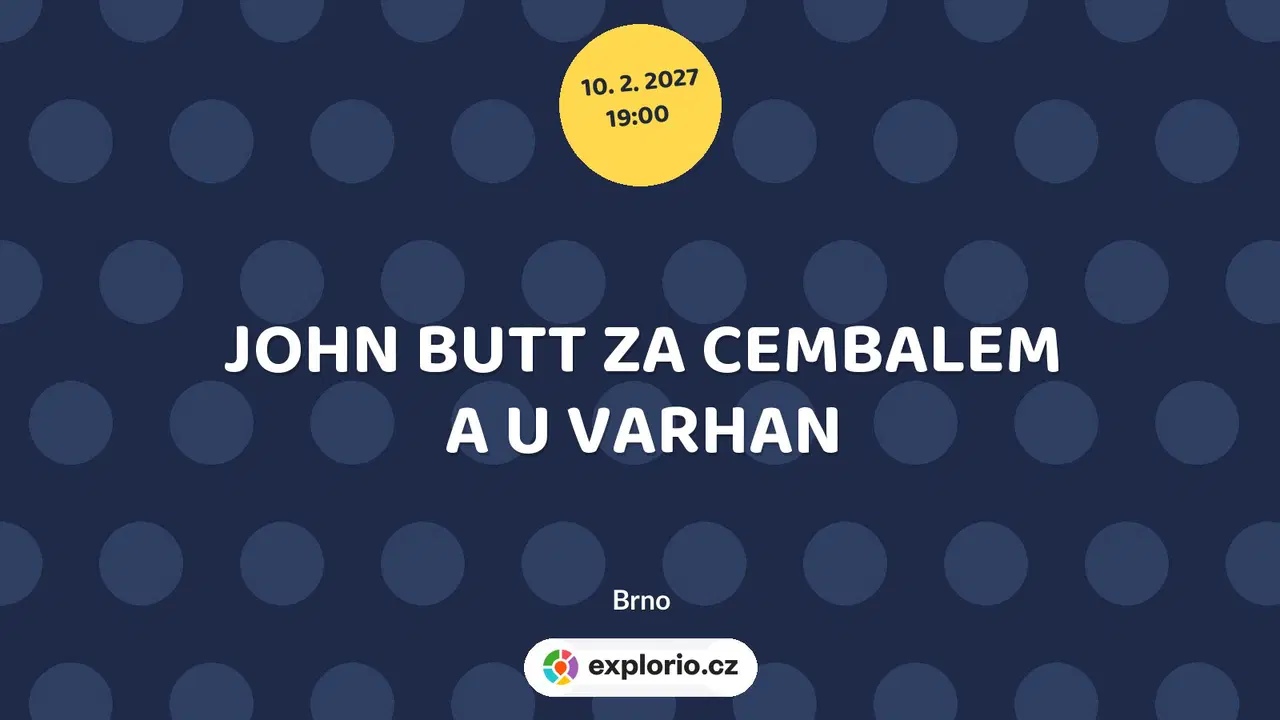 JOHN BUTT ZA CEMBALEM A U VARHAN – divadlo, Hudba a Kino, Brno