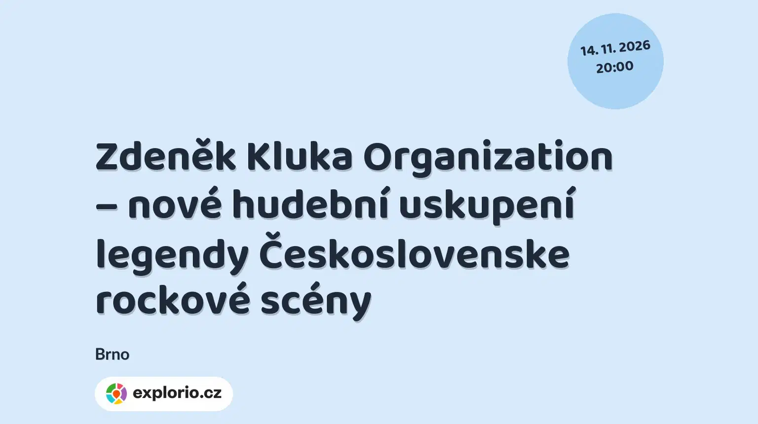 Zdeněk Kluka Organization – nové hudební uskupení legendy Československe rockové scény – divadlo, Hudba a Kino, Brno