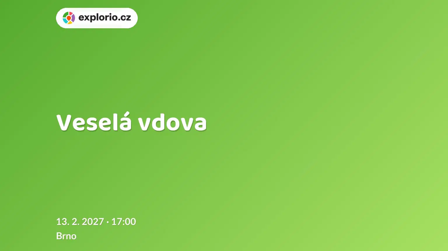 Veselá vdova – divadlo, Hudba a Kino, Brno