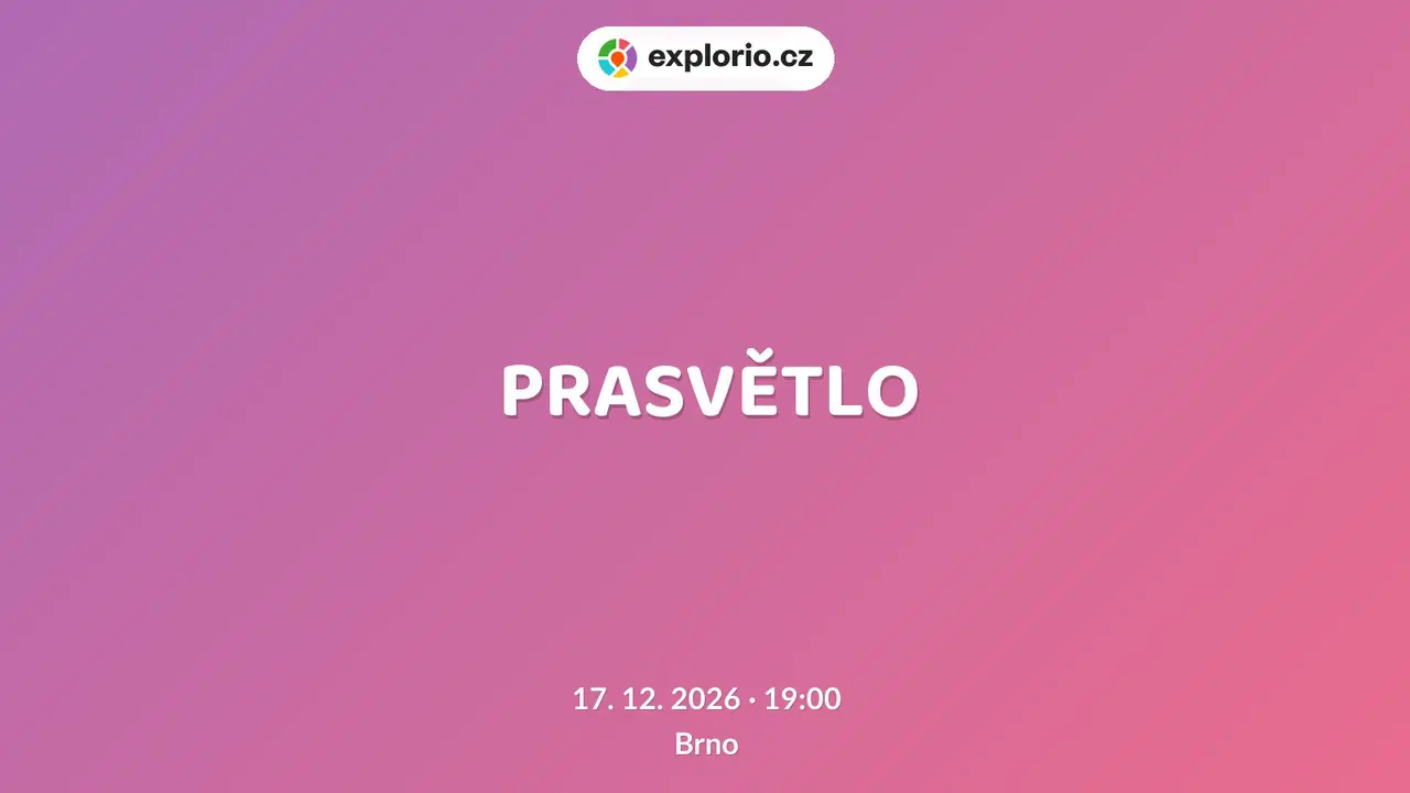 PRASVĚTLO – divadlo, Hudba a Kino, Brno