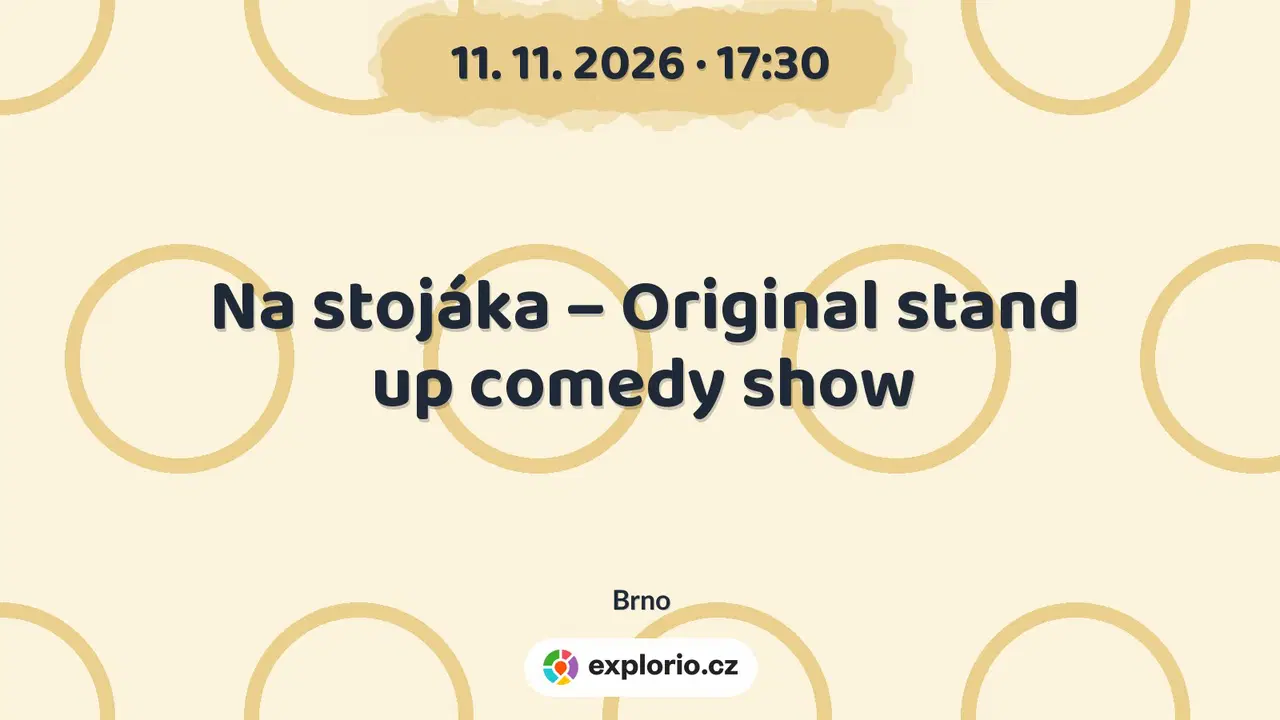 Na stojáka – Original stand up comedy show – divadlo, Hudba a Kino, Brno