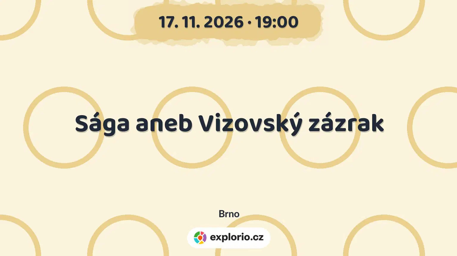 Sága aneb Vizovský zázrak – divadlo, Hudba a Kino, Brno