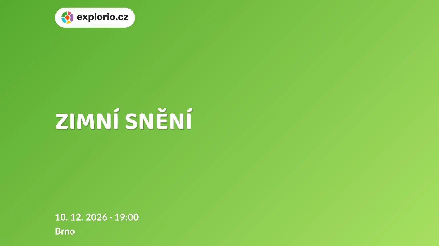 ZIMNÍ SNĚNÍ – divadlo, Hudba a Kino, Brno