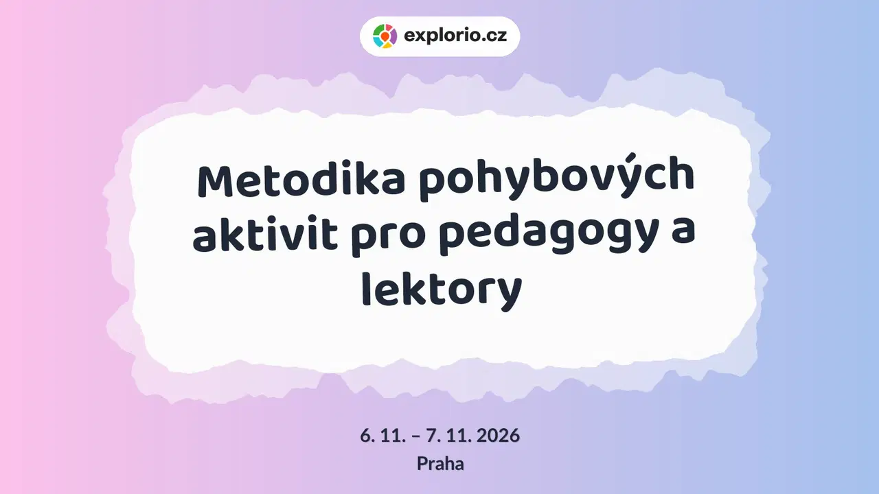 Metodika pohybových aktivit pro pedagogy a lektory – sport a Pohyb, Praha