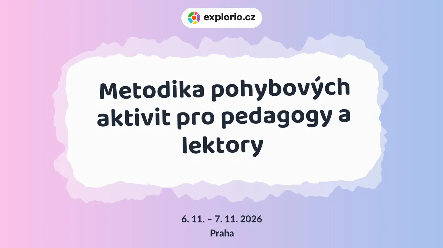 Metodika pohybových aktivit pro pedagogy a lektory – sport a Pohyb, Praha