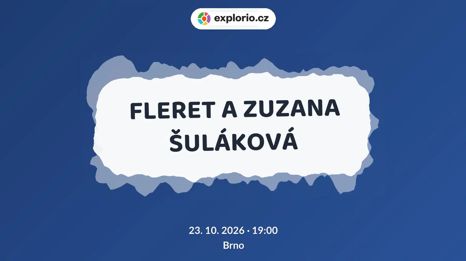 FLERET A ZUZANA ŠULÁKOVÁ – divadlo, Hudba a Kino, Brno