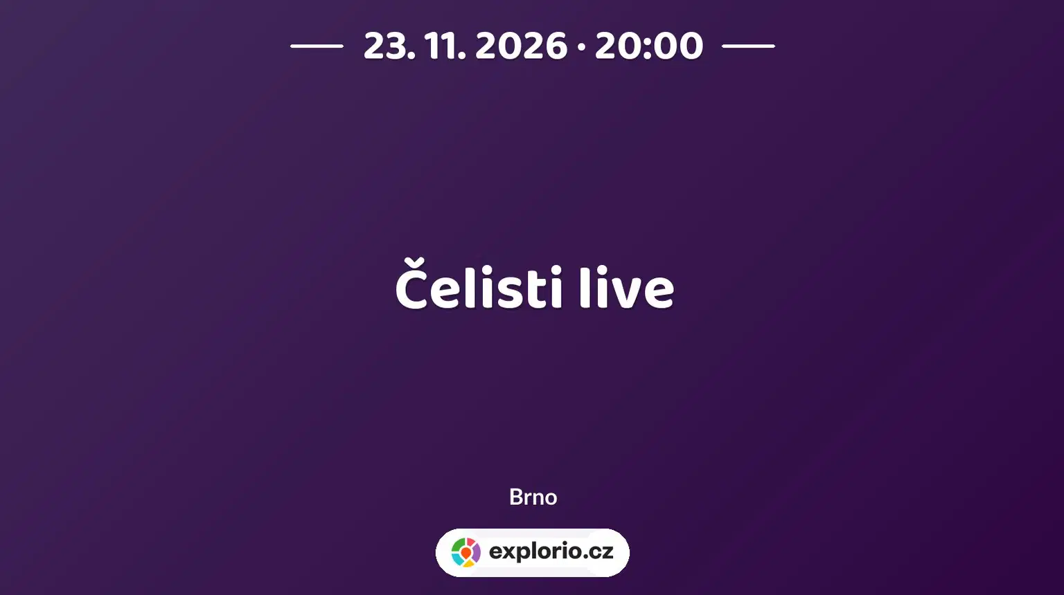 Čelisti live – divadlo, Hudba a Kino, Brno