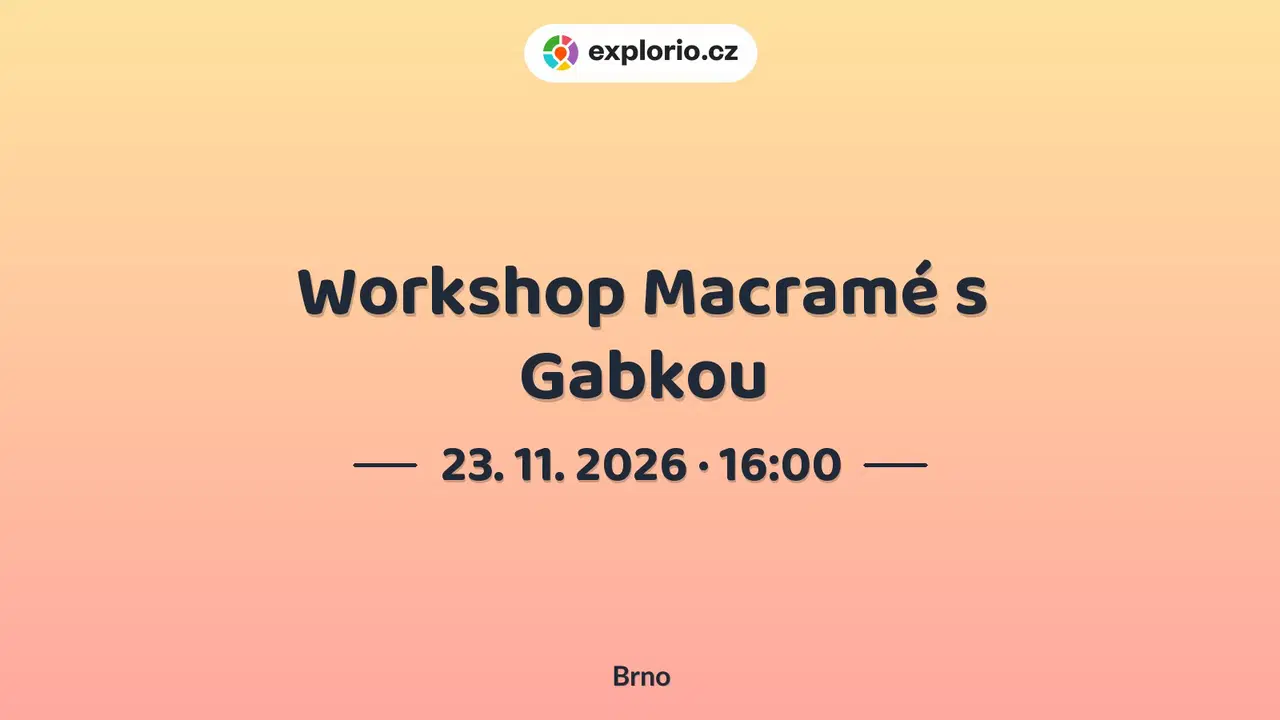 Workshop Macramé s Gabkou – tvořivé dílny a Workshopy, Brno