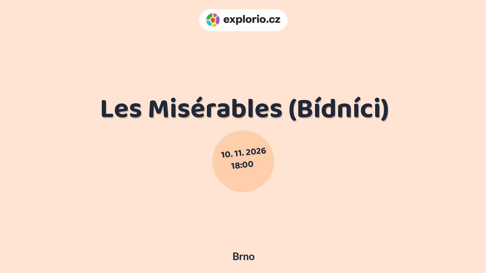 Les Misérables (Bídníci) – divadlo, Hudba a Kino, Brno