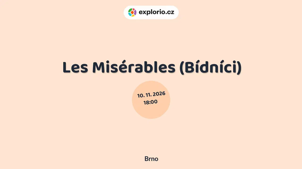Les Misérables (Bídníci) – divadlo, Hudba a Kino, Brno