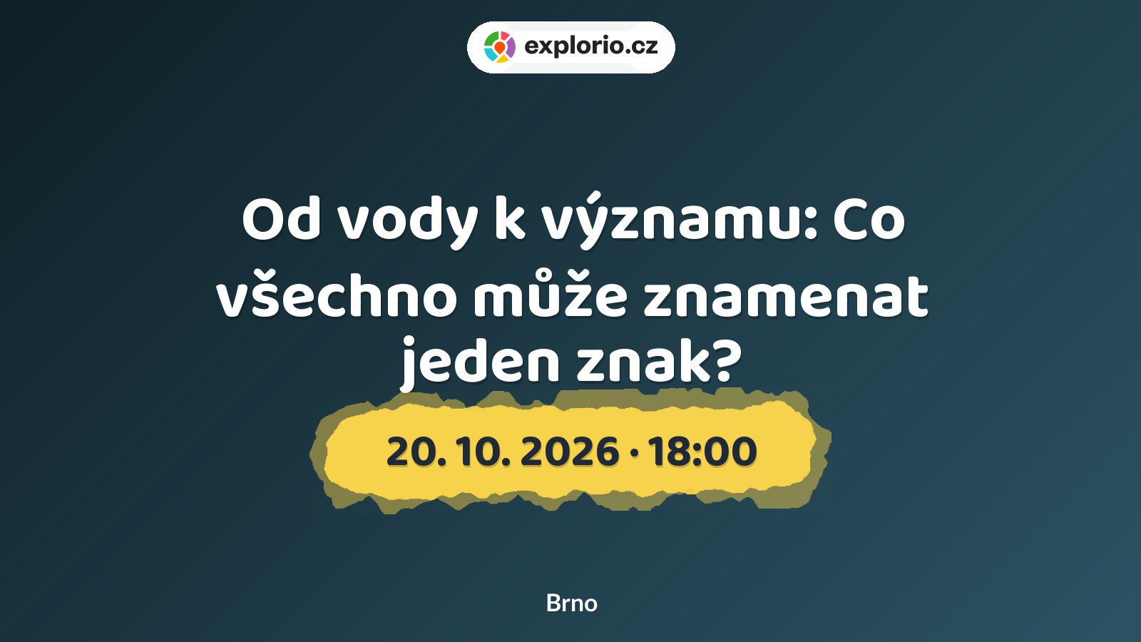 Od vody k významu: Co všechno může znamenat jeden znak? – tvořivé dílny a Workshopy, Brno