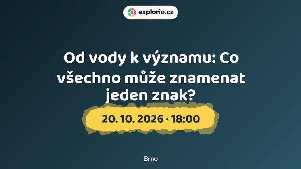 Od vody k významu: Co všechno může znamenat jeden znak? – tvořivé dílny a Workshopy, Brno