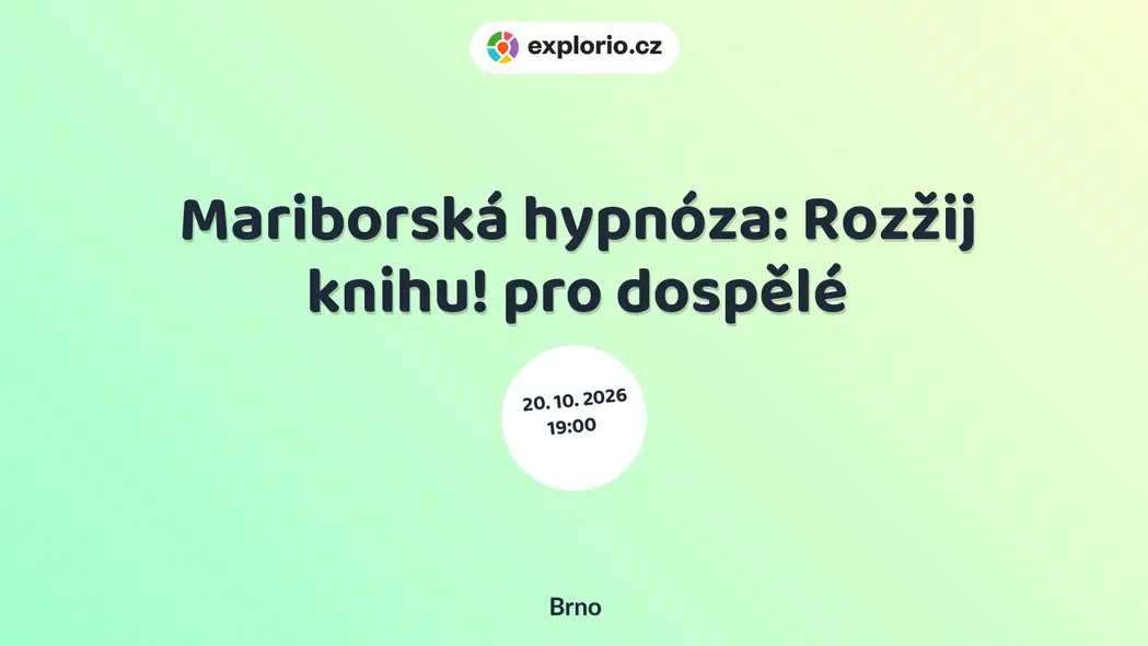 Mariborská hypnóza: Rozžij knihu! pro dospělé – divadlo, Hudba a Kino, Brno