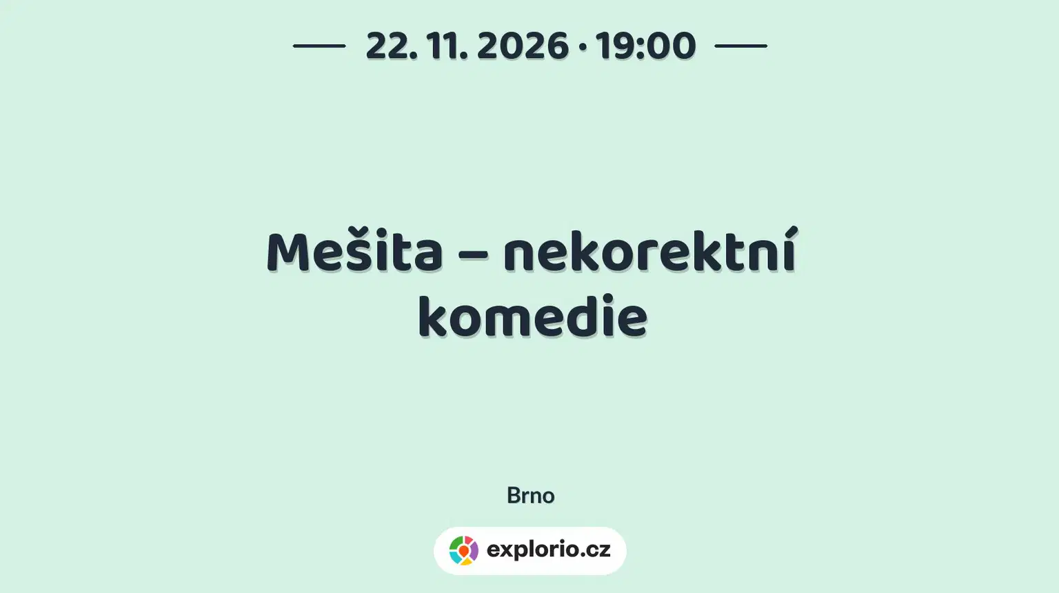 Mešita – nekorektní komedie – divadlo, Hudba a Kino, Brno
