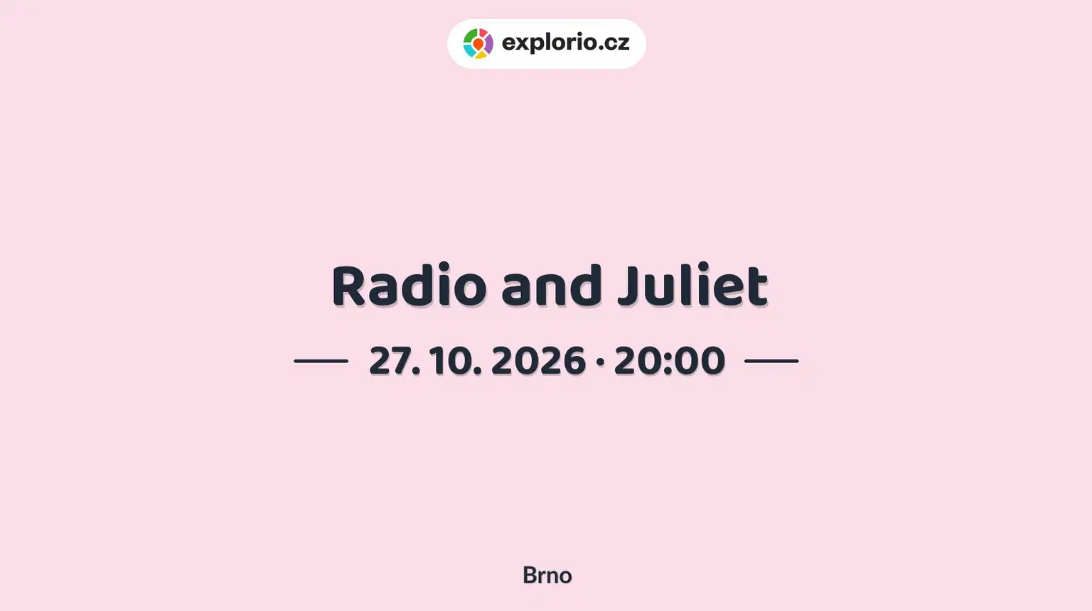 Radio and Juliet – divadlo, Hudba a Kino, Brno