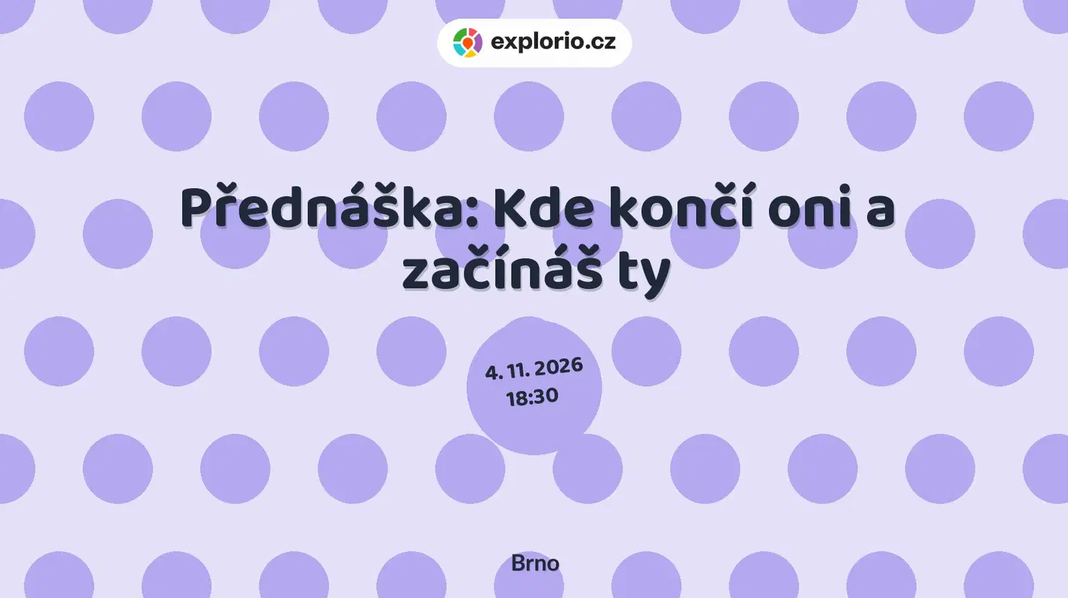 Přednáška: Kde končí oni a začínáš ty – divadlo, Hudba a Kino, Brno